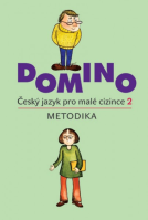 Domino Český jazyk pro malé cizince 2 metodická příručka